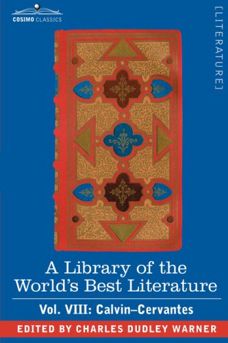 Cover for Charles Dudley Warner · A Library of the World's Best Literature - Ancient and Modern - Vol. Viii (Forty-five Volumes); Calvin-cervantes (Paperback Book) (2008)