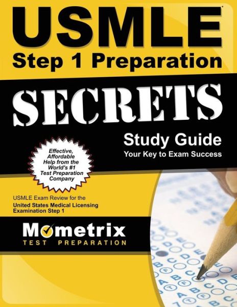 Usmle Step 1 Preparation Secrets Study Guide: Usmle Exam Review for the United States Medical Licensing Examination Step 1 - Usmle Exam Secrets Test Prep - Books - Mometrix Media LLC - 9781610730006 - February 1, 2015