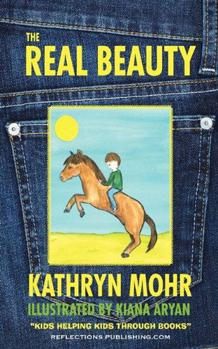 Cover for Kathryn Mohr · The Real Beauty: Navigating Through Divorce and Moving (Taschenbuch) (2010)