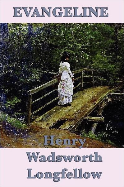 Cover for Henry Wadsworth Longfellow · Evangeline (Paperback Bog) (2012)