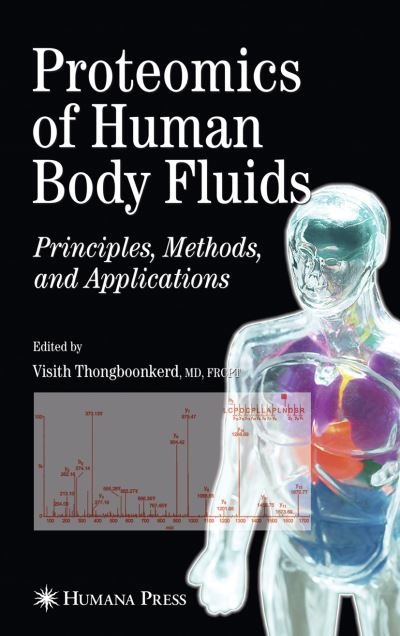 Cover for Visith Thongboonkerd · Proteomics of Human Body Fluids: Principles, Methods, and Applications (Paperback Book) [Softcover reprint of hardcover 1st ed. 2007 edition] (2010)