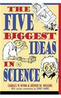 Cover for Charles M. Wynn · The Five Biggest Ideas in Science (Hardcover Book) (1996)