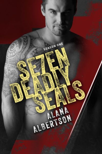 Cover for Alana Albertson · Se7en Deadly SEALs: Season 1 - Se7en Deadly SEALs (Paperback Book) (2018)