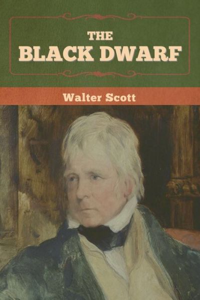 Cover for Walter Scott · The Black Dwarf (Paperback Book) (2022)