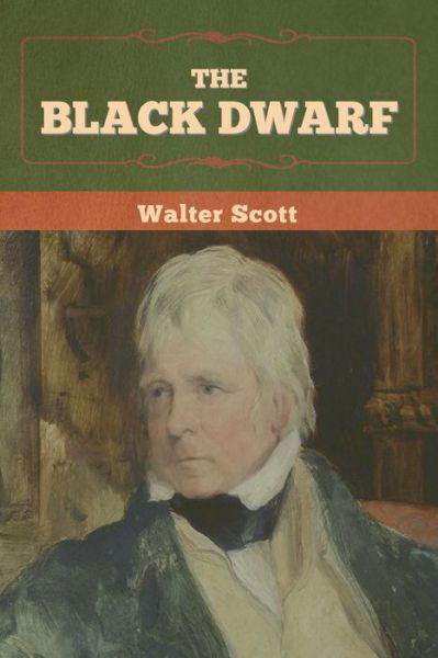 Cover for Walter Scott · The Black Dwarf (Pocketbok) (2022)