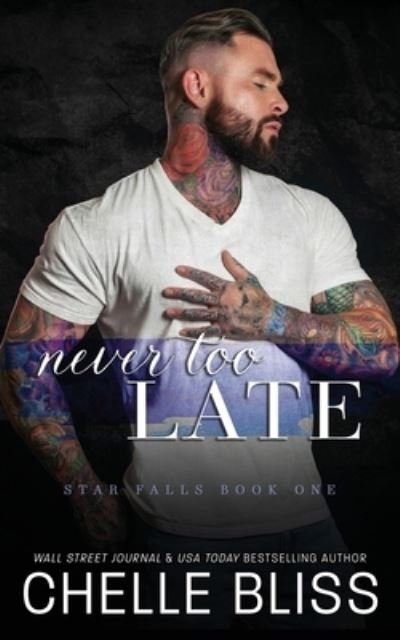 Cover for Chelle Bliss · Never Too Late (Buch) (2023)