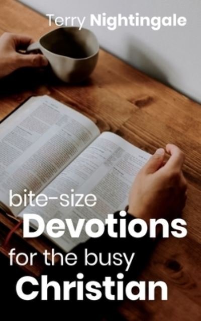 Cover for Terry Nightingale · Bite-Size Devotions for the Busy Christian (Book) (2022)