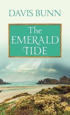 Cover for Davis Bunn · The Emerald Tide (Hardcover Book) (2022)
