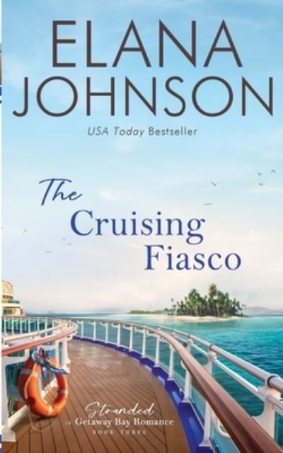 Cover for Elana Johnson · The Cruising Fiasco (Book) (2023)