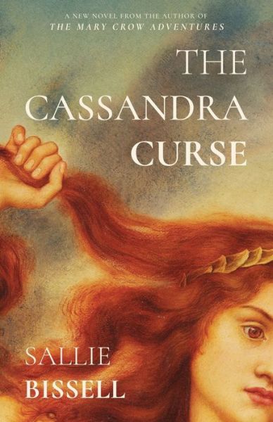 Cover for Sallie Bissell · Cassandra Curse (Book) (2023)