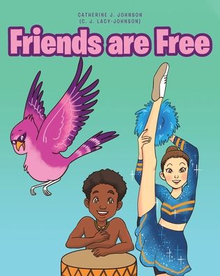 Cover for Catherine Johnson · Friends are Free (Taschenbuch) (2020)