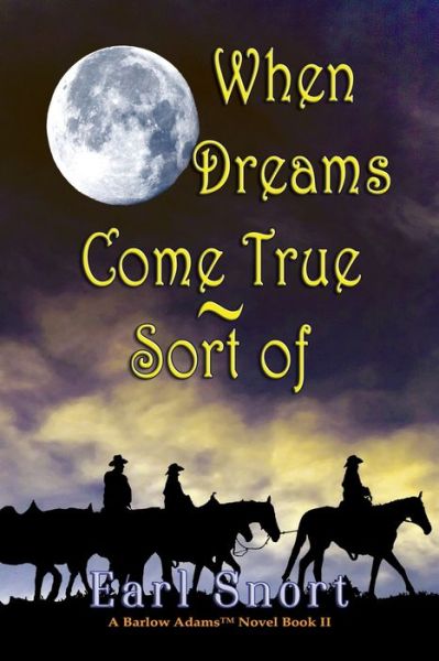 Cover for Earl Snort · When Dreams Come True - Sort Of (Paperback Book) (2020)