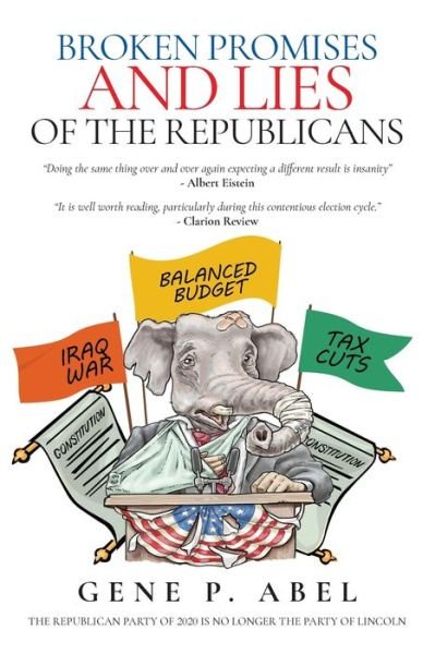 Cover for Gene P Abel · Broken Promises and Lies of the Republicans (Paperback Bog) (2020)