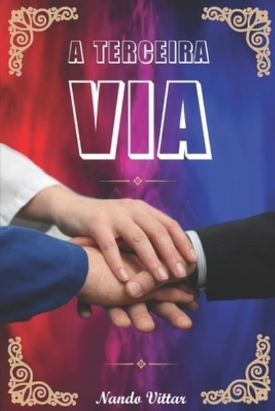 Cover for Nando Vittar · A Terceira Via (Taschenbuch) (2020)