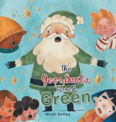 Cover for Nicki Kelley · Year Santa Turned Green (Bog) (2022)