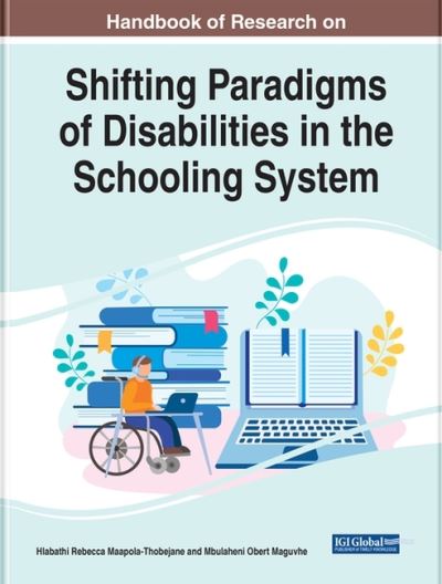 Cover for Handbook of Research on Shifting Paradigms of Disabilities in the Schooling System (Hardcover Book) (2023)