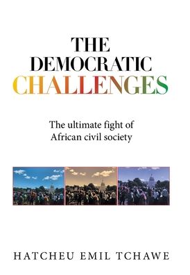 Cover for Hatcheu Emil Tchawe · The Democratic Challenges (Hardcover Book) (2021)