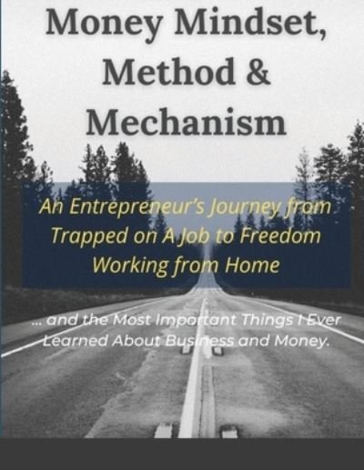Cover for Dexter Nelson · Money Mindset, Method &amp; Mechanism (Paperback Bog) (2021)