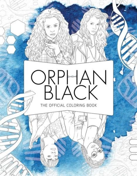 Orphan Black: The Official Coloring Book - Insight Editions - Bøker - Insight Editions - 9781683831006 - 6. juni 2017