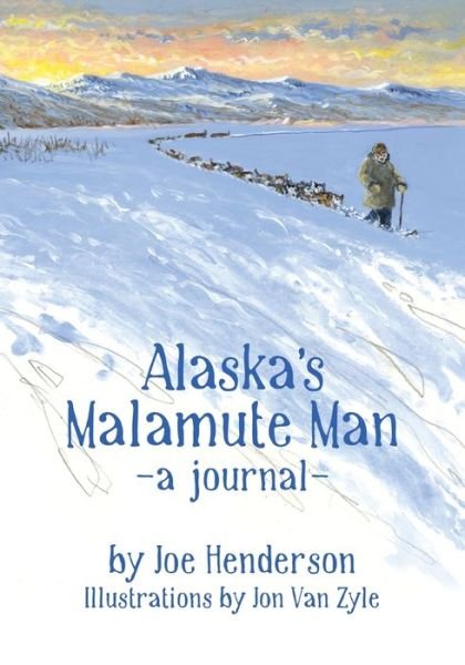 Cover for Joe Henderson · Alaska's Malamute Man (Bog) (2022)