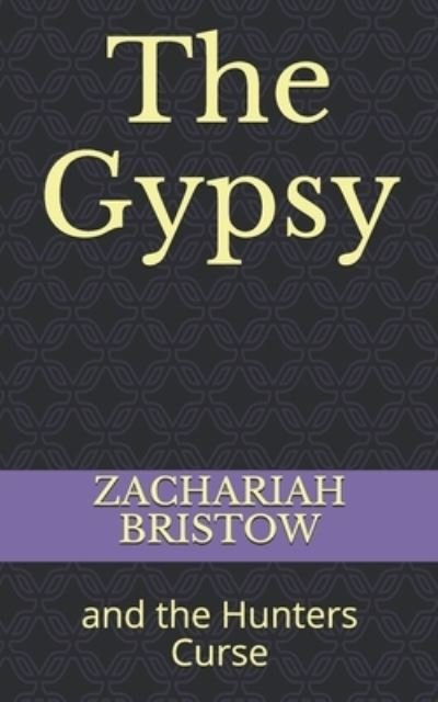 Cover for Zachariah Bristow · Gypsy (Book) (2019)