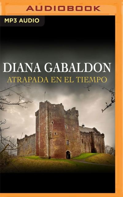 Cover for Diana Gabaldon · Atrapada En El Tiempo (Narracion En Castellano) (CD) (2021)