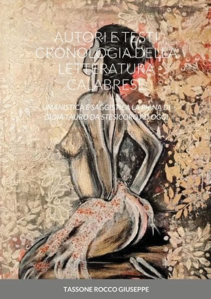 Cover for Rocco Giuseppe Tassone · Autori E Testi Cronologia Della Letteratura Calabrese (Paperback Book) (2020)