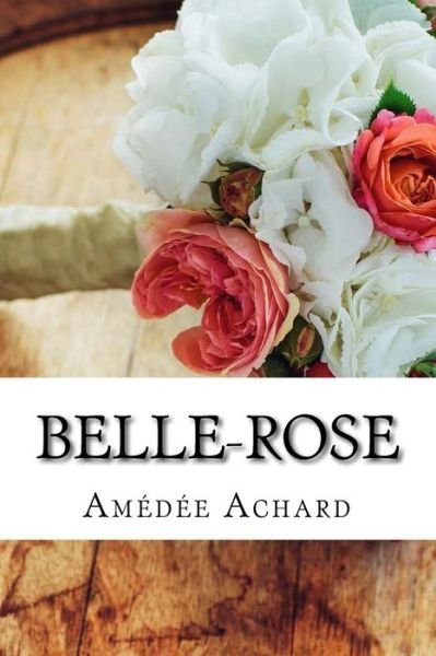 Cover for Amedee Achard · Belle-Rose (Paperback Book) (2018)