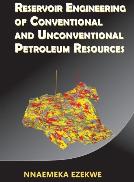 Cover for Nnaemeka Ezekwe · Reservoir Engineering of Conventional and Unconventional Petroleum Resources (Innbunden bok) (2020)