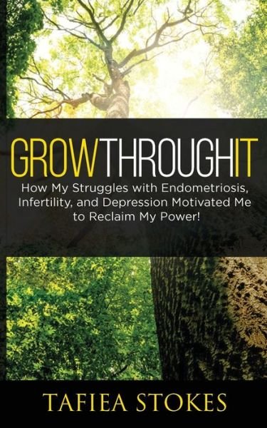 Cover for Tafiea Stokes · Grow Through It (Paperback Book) (2019)