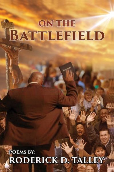 Cover for Roderick D Talley · On The Battlefield (Paperback Book) (2020)