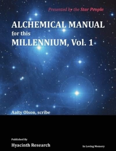 Cover for Aaity Olson · Alchemical Manual for this Millennium Volume 1 (Pocketbok) (2020)