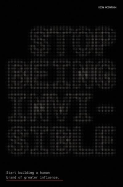 Cover for Dion McIntosh · Stop Being Invisible (Paperback Book) (2020)