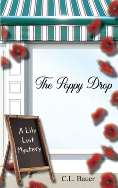 Cover for C L Bauer · The Poppy Drop (Paperback Book) (2021)