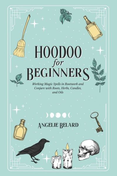 Cover for Angelie Belard · Hoodoo For Beginners (Paperback Book) (2020)