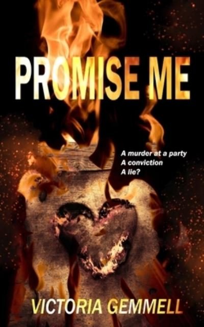 Promise Me - Victoria Gemmell - Bücher - Rusted Moon Press - 9781739811006 - 15. November 2021