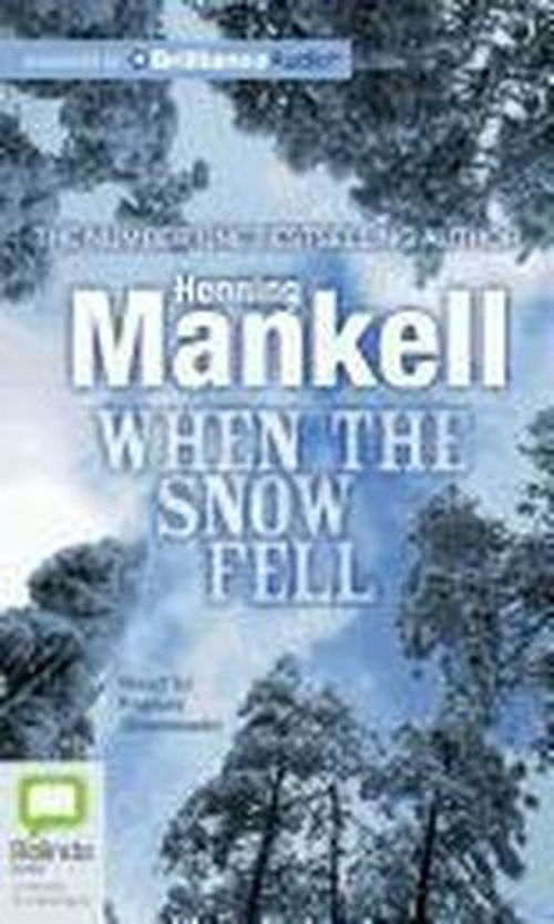 When the Snow Fell - Henning Mankell - Audiolivros - Bolinda Audio - 9781743106006 - 10 de março de 2012