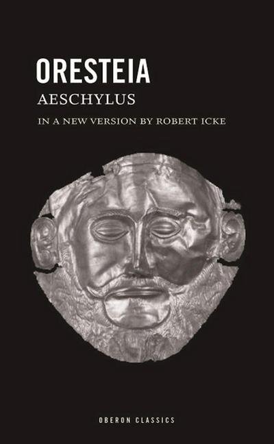 Cover for Aeschylus · Oresteia - Oberon Modern Plays (Paperback Book) (2015)