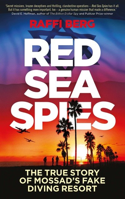 Cover for Raffi Berg · Red Sea Spies: The True Story of Mossad's Fake Diving Resort (Hardcover Book) (2020)