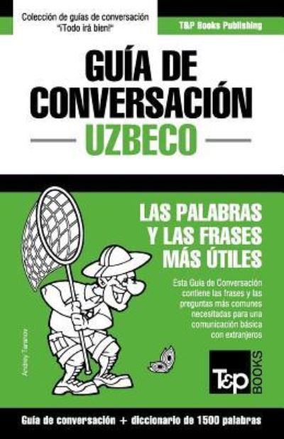 Cover for Andrey Taranov · Guia de Conversacion Espanol-Uzbeco y diccionario conciso de 1500 palabras (Paperback Book) (2016)