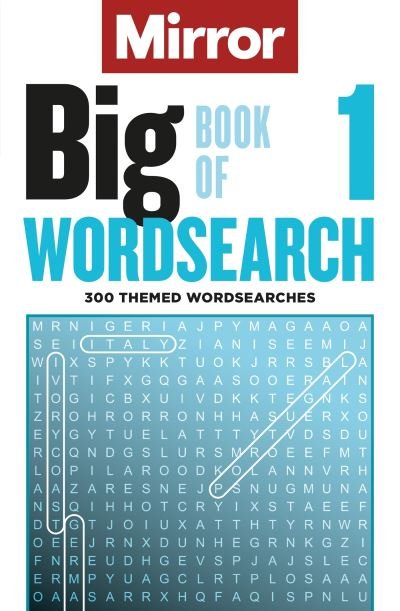 Cover for Daily Mirror Reach PLC · The Mirror: Big Book of Wordsearch  1: 300 themed wordsearches from your favourite newspaper (Paperback Book) (2022)
