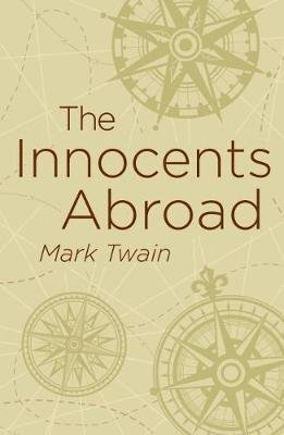 Cover for Mark Twain · The Innocents Abroad - Arcturus Classics (Paperback Bog) (2019)