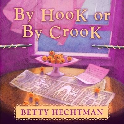 Cover for Betty Hechtman · By Hook or by Crook (CD) (2016)