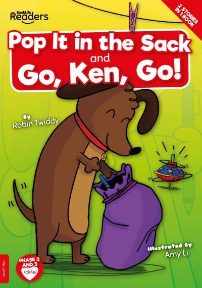 Cover for Robin Twiddy · Pop it in the Sack &amp; Go, Ken, Go! - BookLife Readers (Paperback Book) (2022)