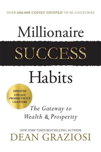 Cover for Dean Graziosi · Millionaire Success Habits: The Gateway to Wealth &amp; Prosperity (Paperback Bog) (2023)