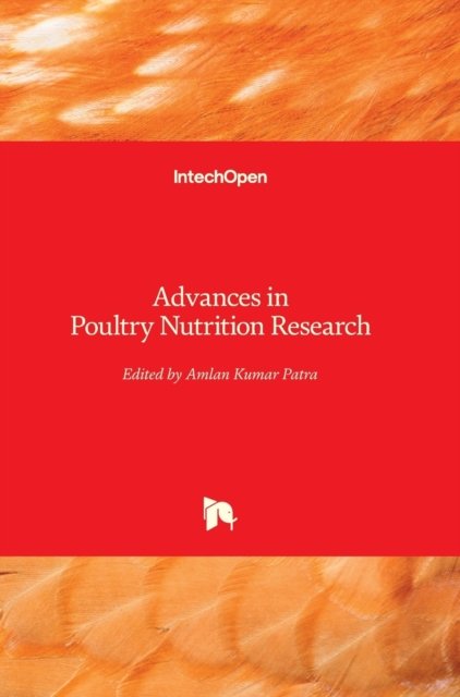 Cover for Amlan Kumar Patra · Advances in Poultry Nutrition Research (Innbunden bok) (2021)