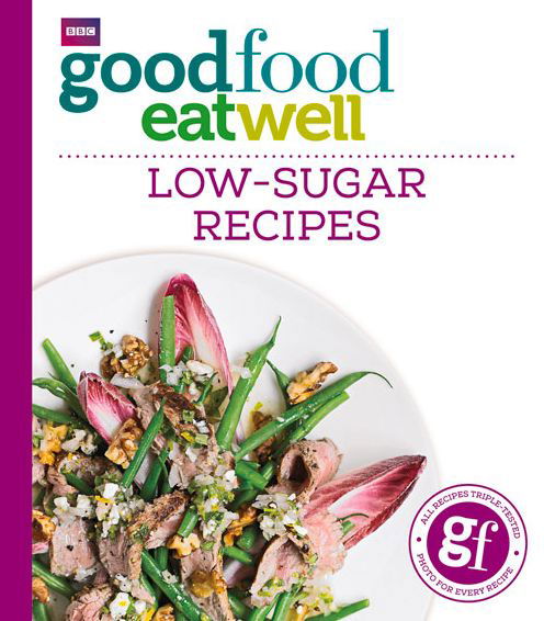 Cover for Good Food Guides · Good Food Eat Well: Low-Sugar Recipes (Paperback Book) (2015)