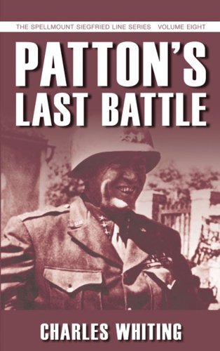 Cover for Charles Whiting · Patton's Last Battle: The Spellmount Siegfried Line Series Volume Eight (Taschenbuch) [UK Ed. edition] (2007)