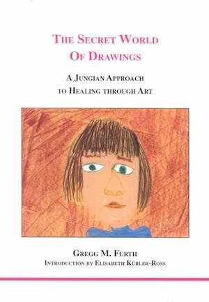 Cover for Gregg M. Furth · The Secret World of Drawings: A Jungian Approach to Healing Through Art (Paperback Book) (2002)