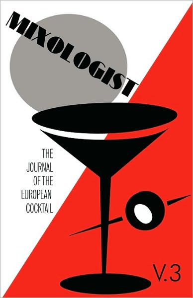 Cover for Gary Regan · Mixologist: the Journal of the European Cocktail, Volume 3 (Paperback Book) (2009)